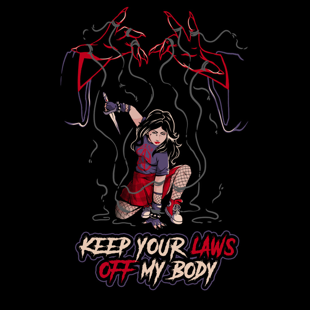 Keep Your Laws Off My Body T-Shirt