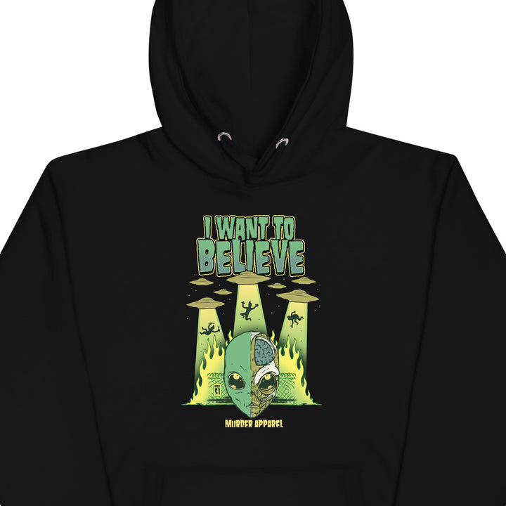 I Want To Believe Alien Hoodie