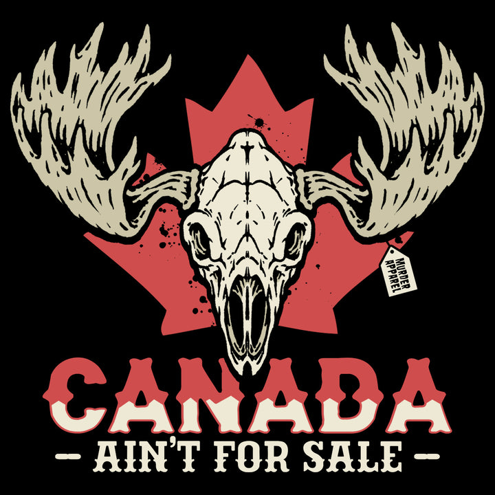 Canada Ain't For Sale T-shirt