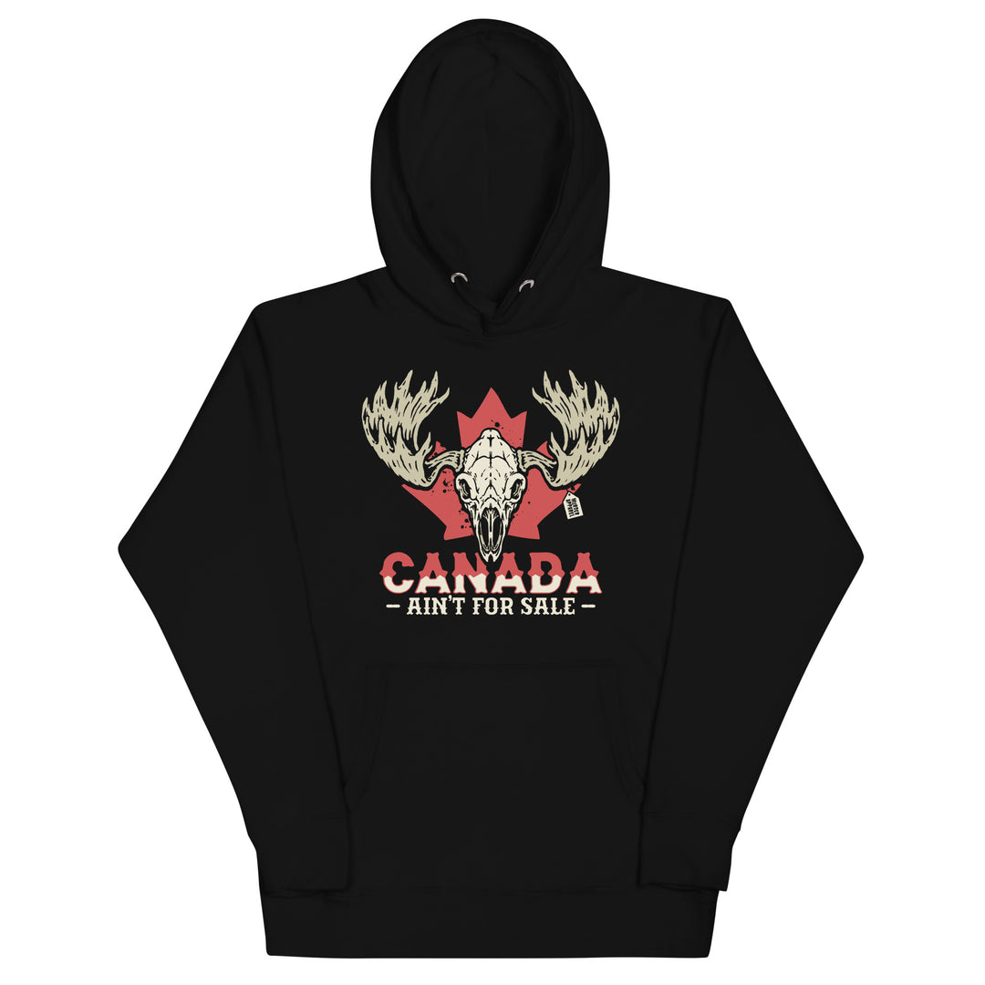 Canada Ain't For Sale Hoodie