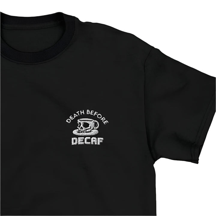 Death Before Decaf T-Shirt
