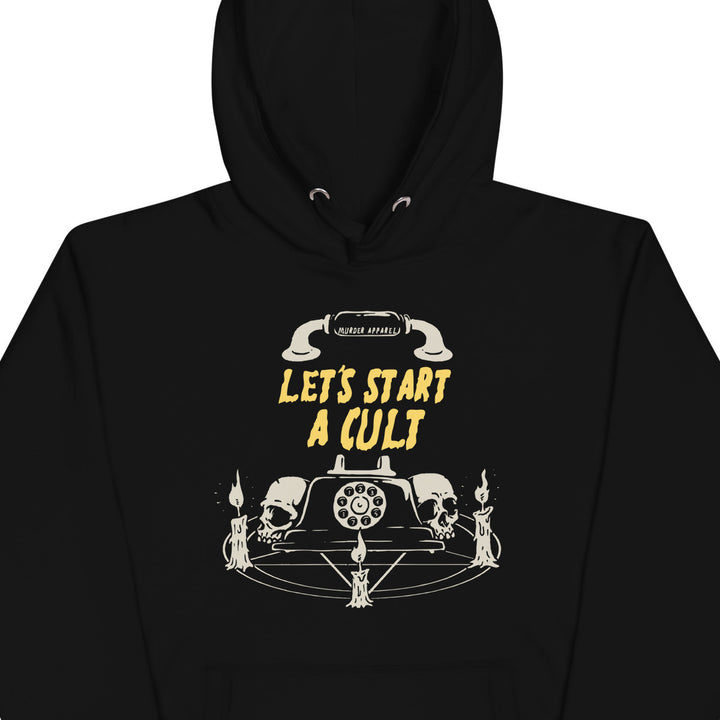 Let's Start A Cult Hoodie