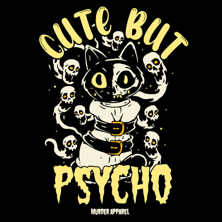 Cute But Psycho T-shirt