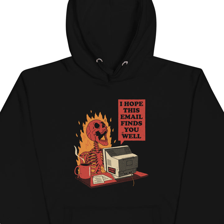 I Hope this Email Finds You Hoodie