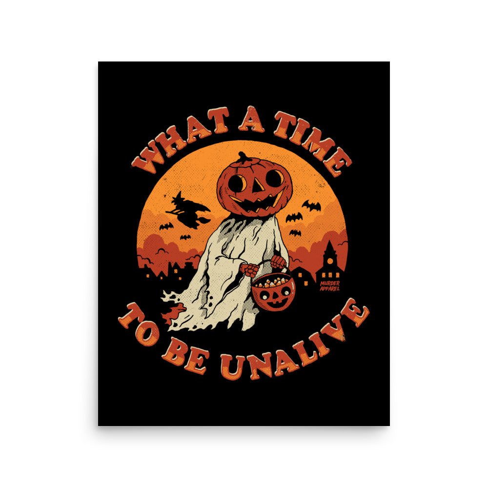 What A Time To Be Unalive Poster