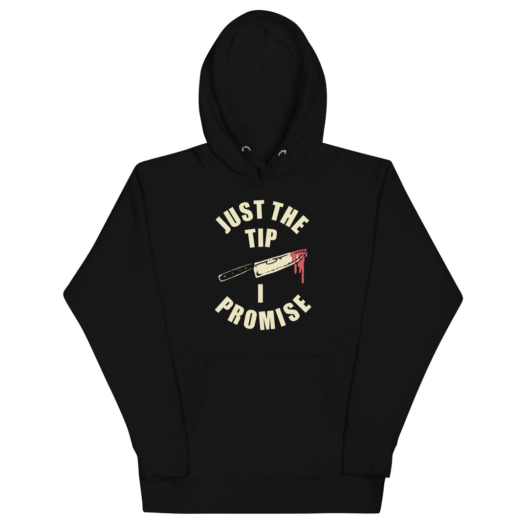 Just The Tip Hoodie