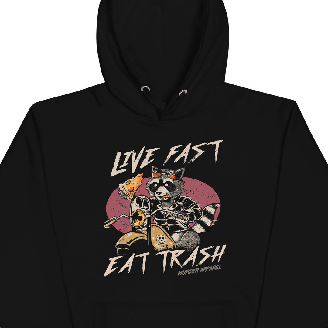 Live Fast Eat Trash Hoodie