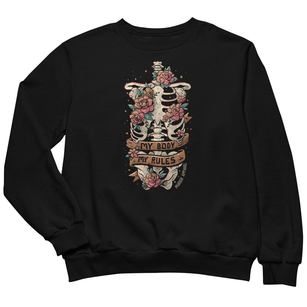 My Body My Rules Sweatshirt