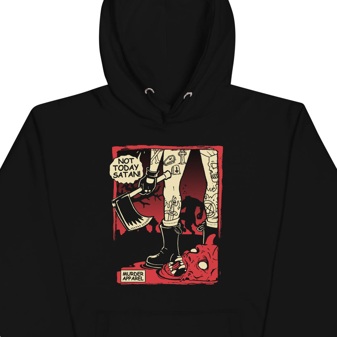 Not Today Satan Hoodie