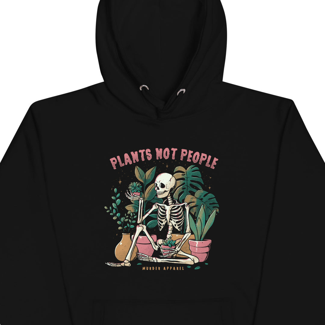 Plants Not People Hoodie
