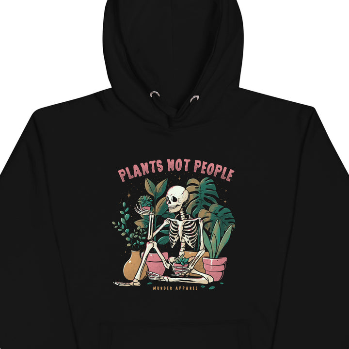 Plants Not People Hoodie
