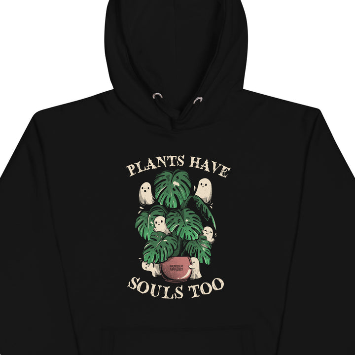 Plants Have Souls Too Hoodie