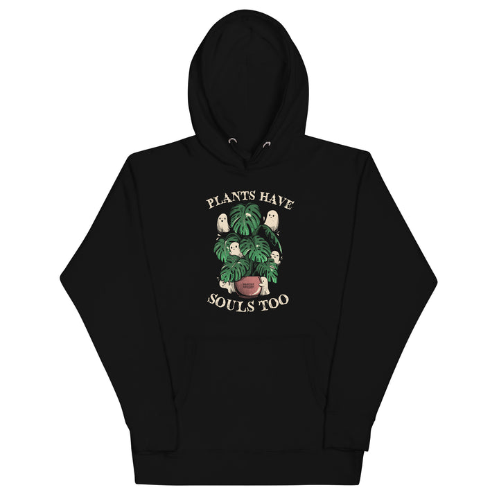 Plants Have Souls Too Hoodie