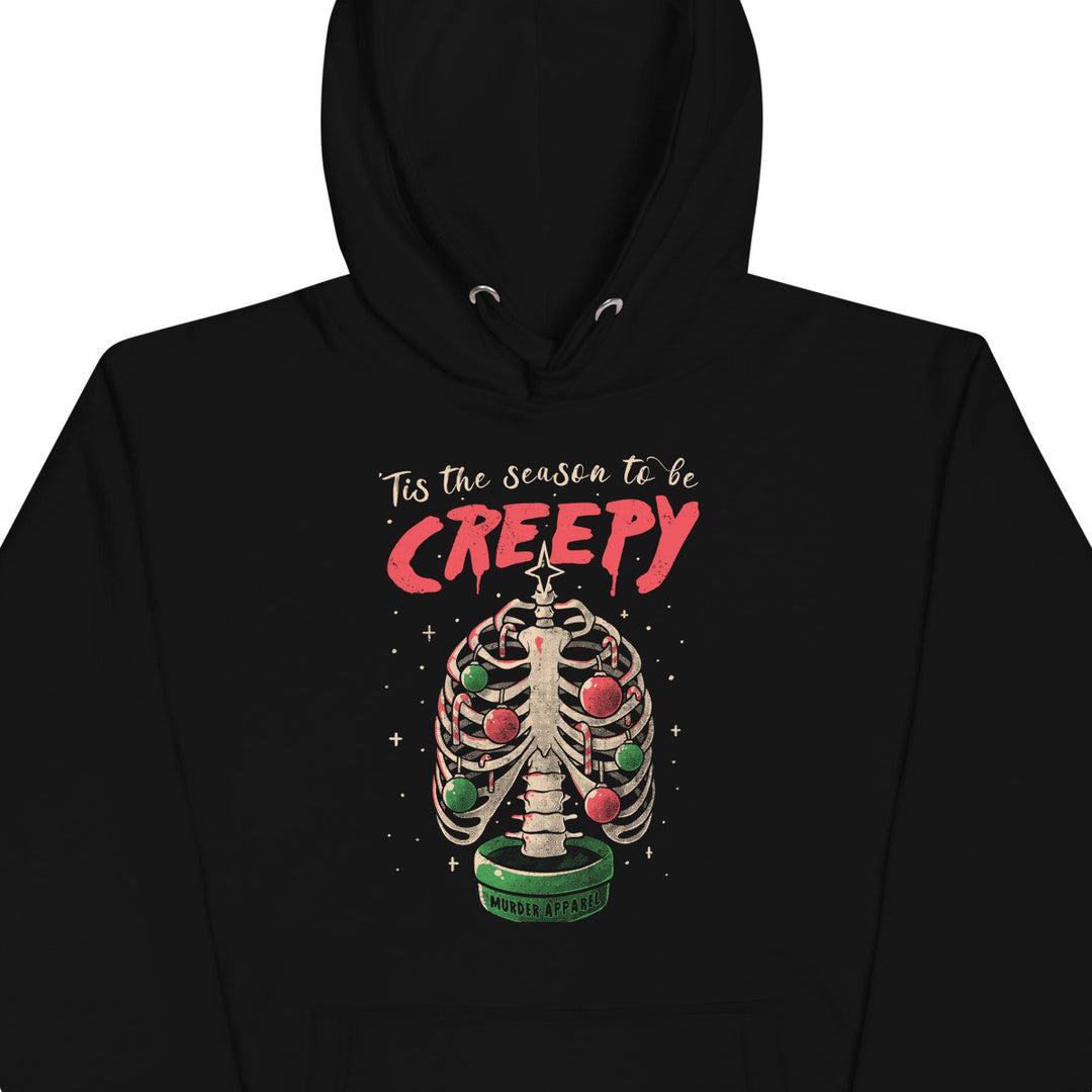 Tis The Season To Be Creepy Hoodie