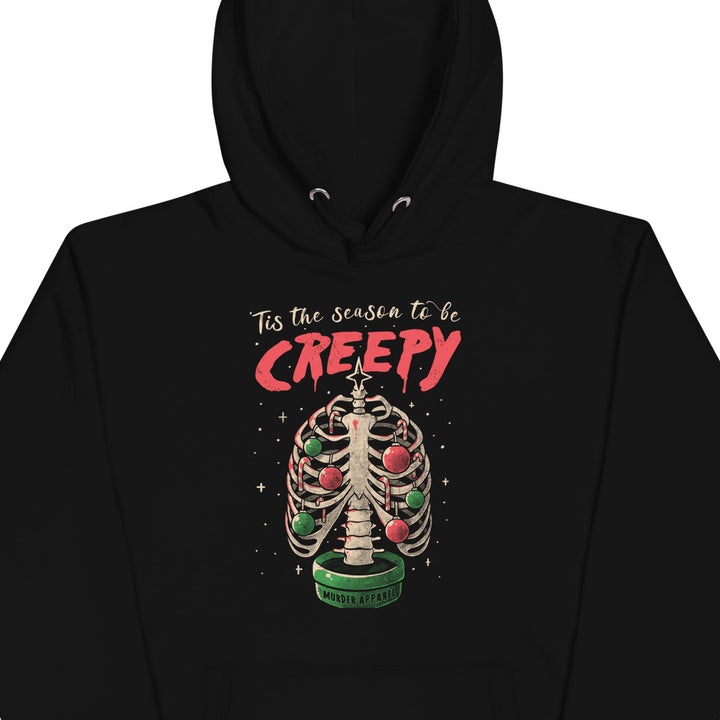 Tis The Season To Be Creepy Hoodie