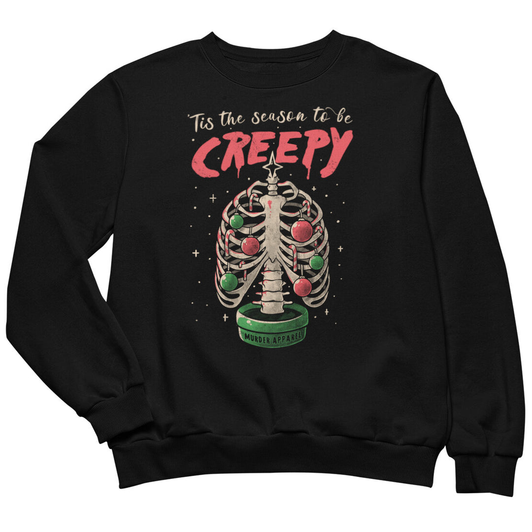 Tis The Season To Be Creepy Sweatshirt