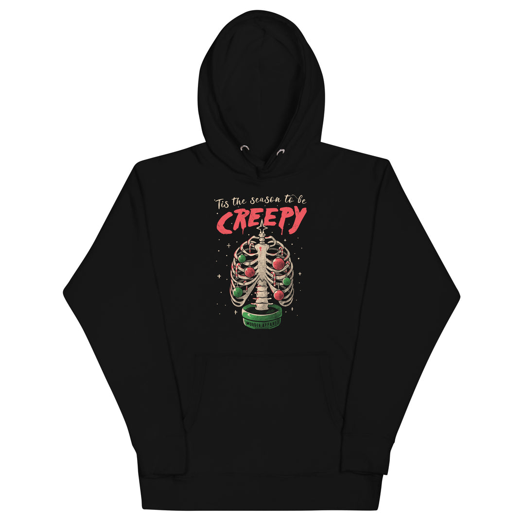 Tis The Season To Be Creepy Hoodie