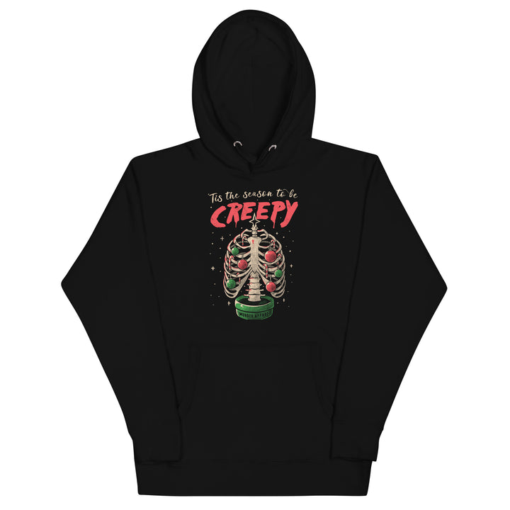 Tis The Season To Be Creepy Hoodie