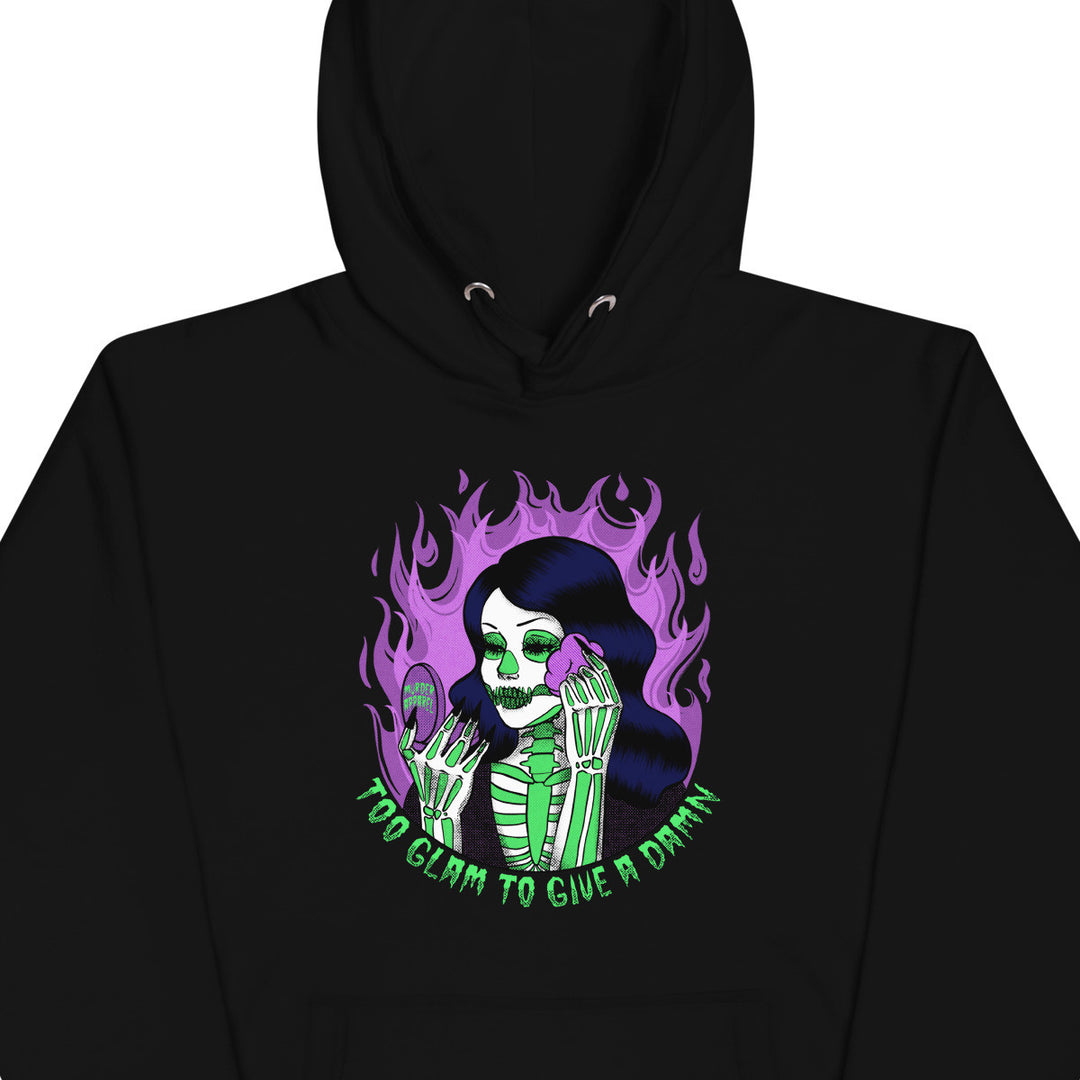 Too Glam To Give A Damn Hoodie
