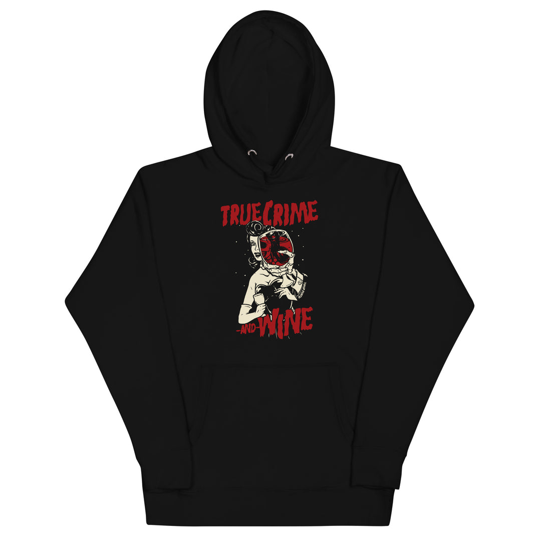 True Crime And Wine Hoodie