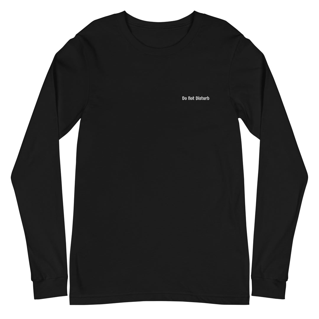 Do Not Disturb Long Sleeve Shirt