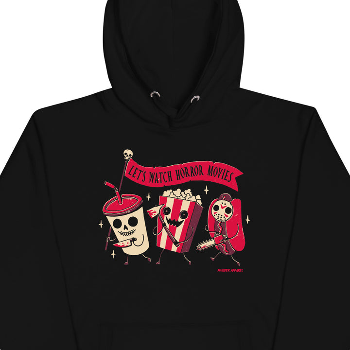 Let's Watch Horror Movies Hoodie