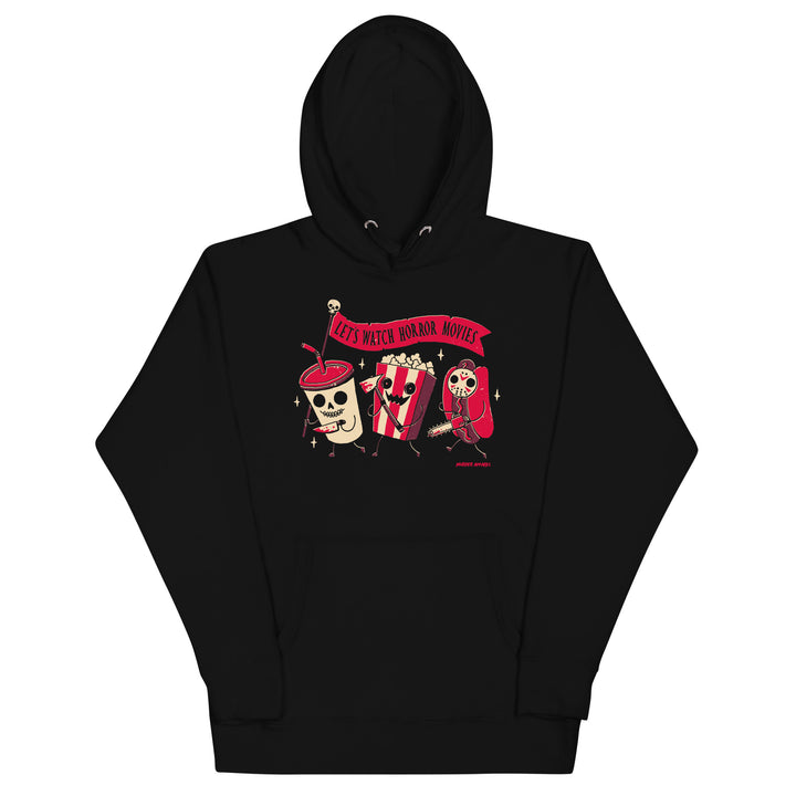 Let's Watch Horror Movies Hoodie