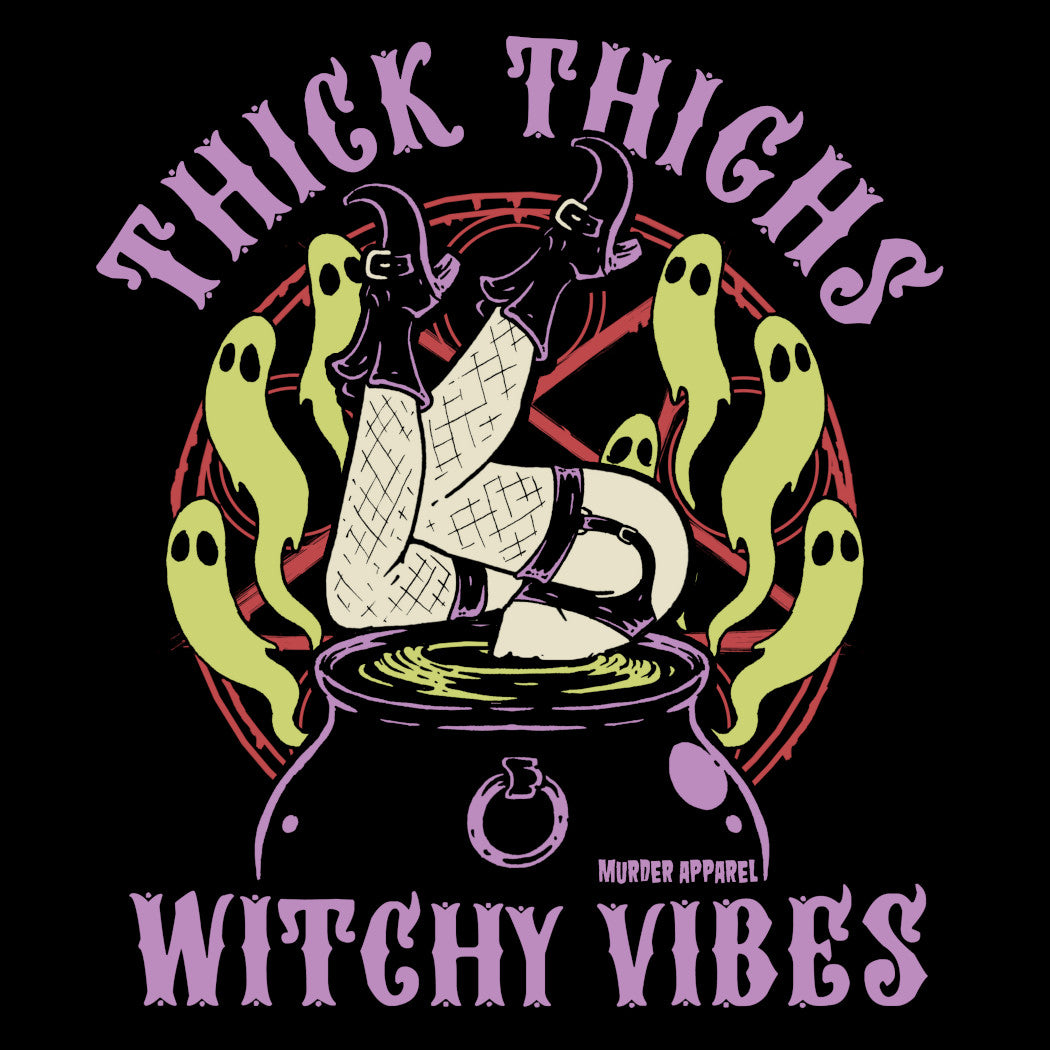 Thick Thighs Witchy Vibes T-Shirt – Murder Apparel
