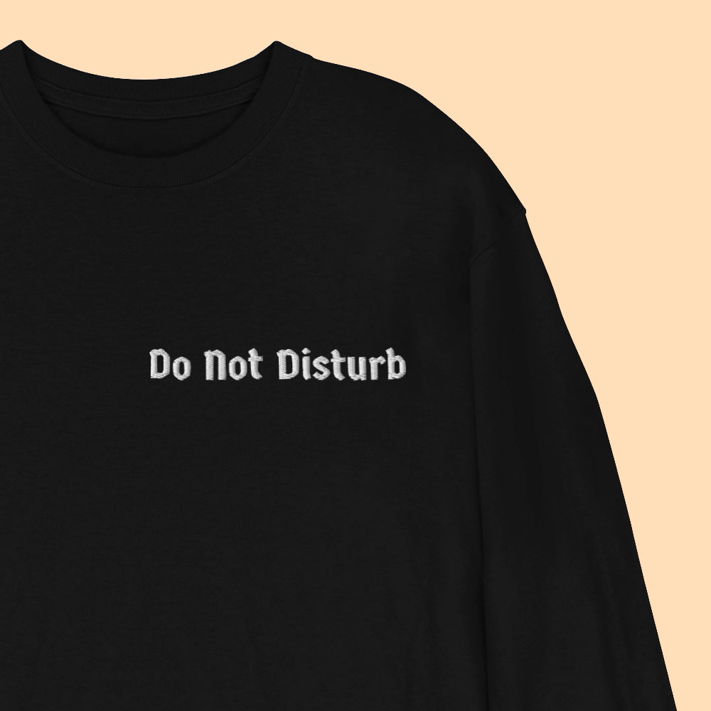 Do Not Disturb Long Sleeve Shirt Murder Apparel 1058