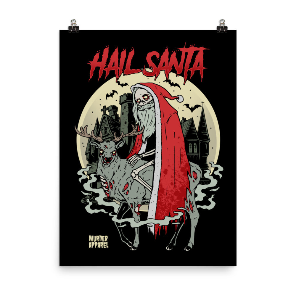 Hail Santa Poster - Murder Apparel