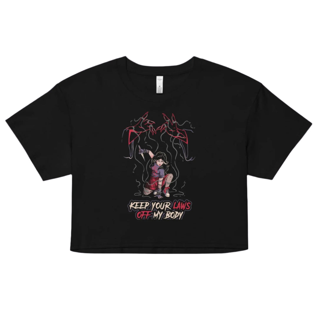 Keep Your Laws Off My Body Crop Top
