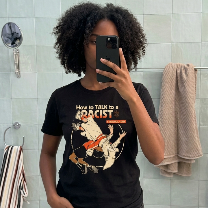Talk To A Racist T-shirt