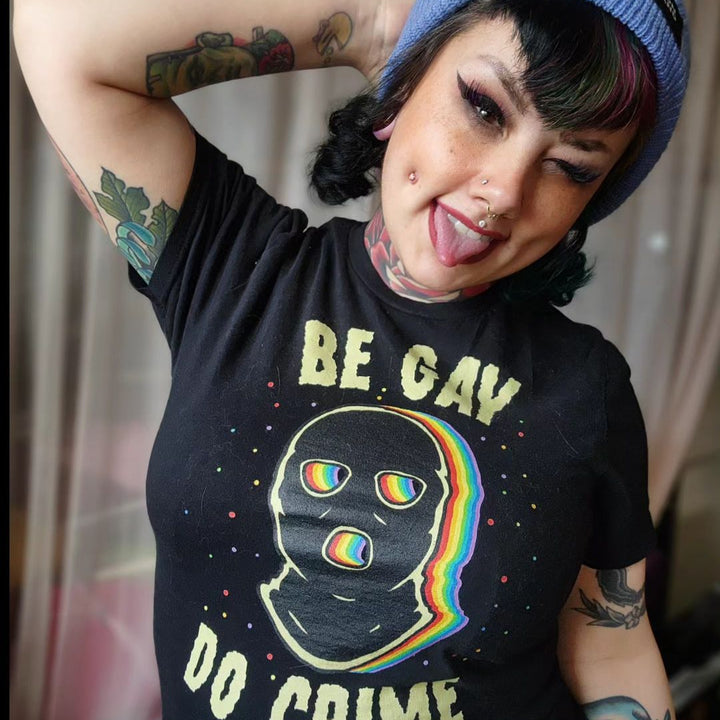 Be Gay Do Crime T-Shirt - Murder Apparel