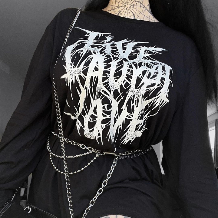 Live Laugh Love Long Sleeve Shirt - Murder Apparel