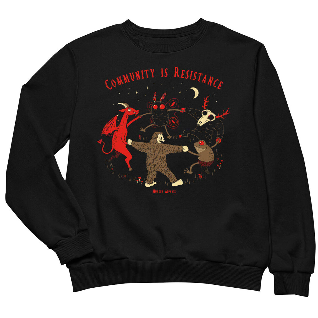 Community is Resistance Sweatshirt