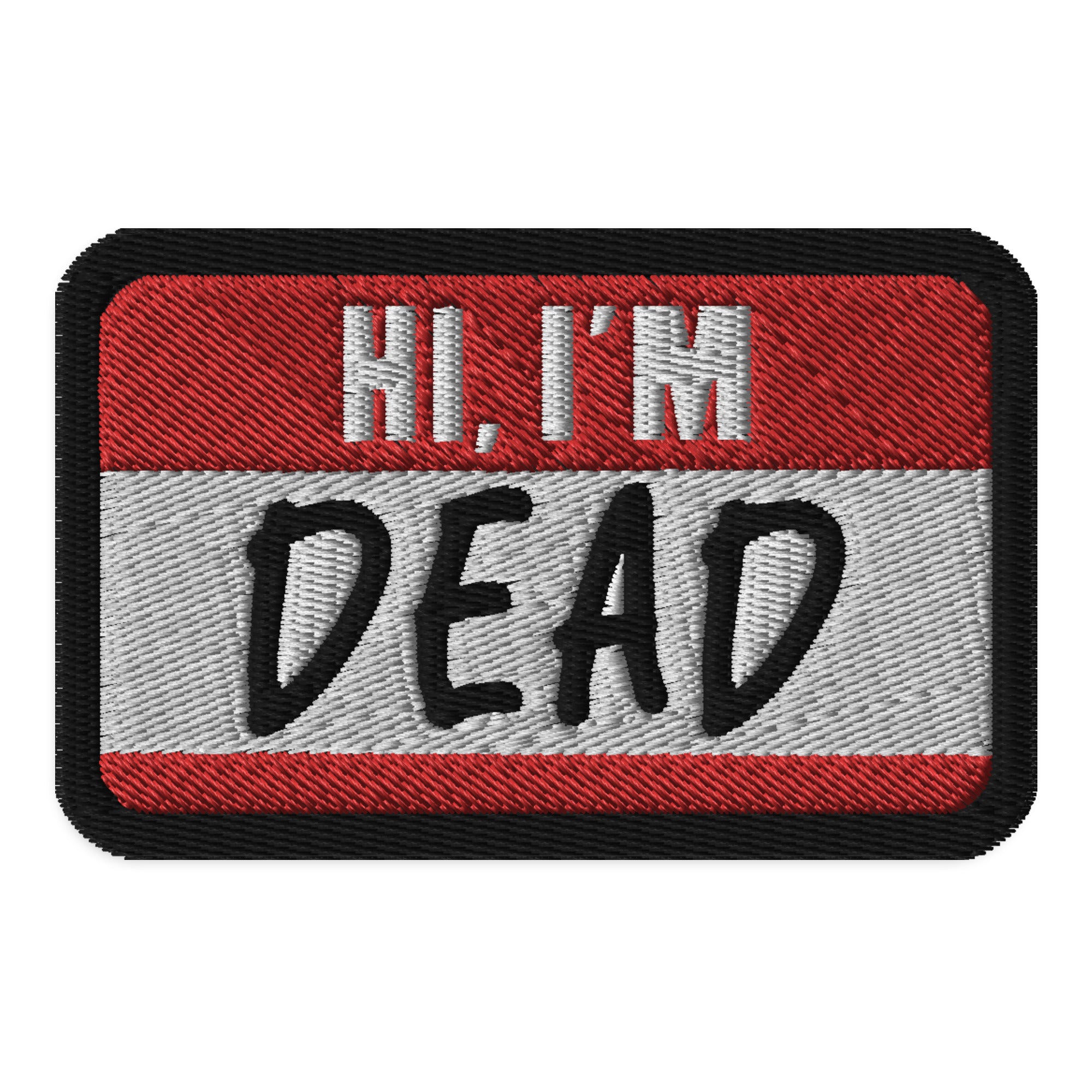 Hi I'm Dead Patch | Murder Apparel