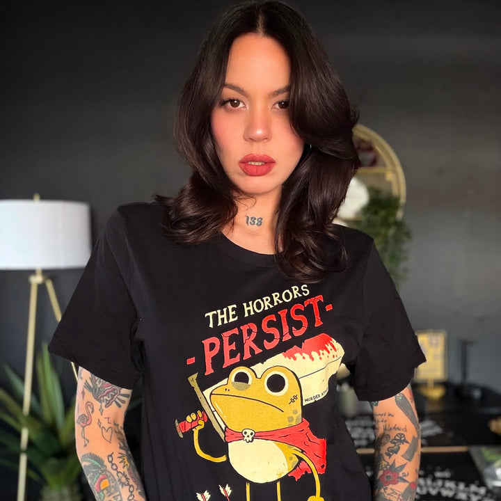 The Horrors Persist T-shirt