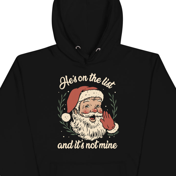 He's on the list Santa Hoodie