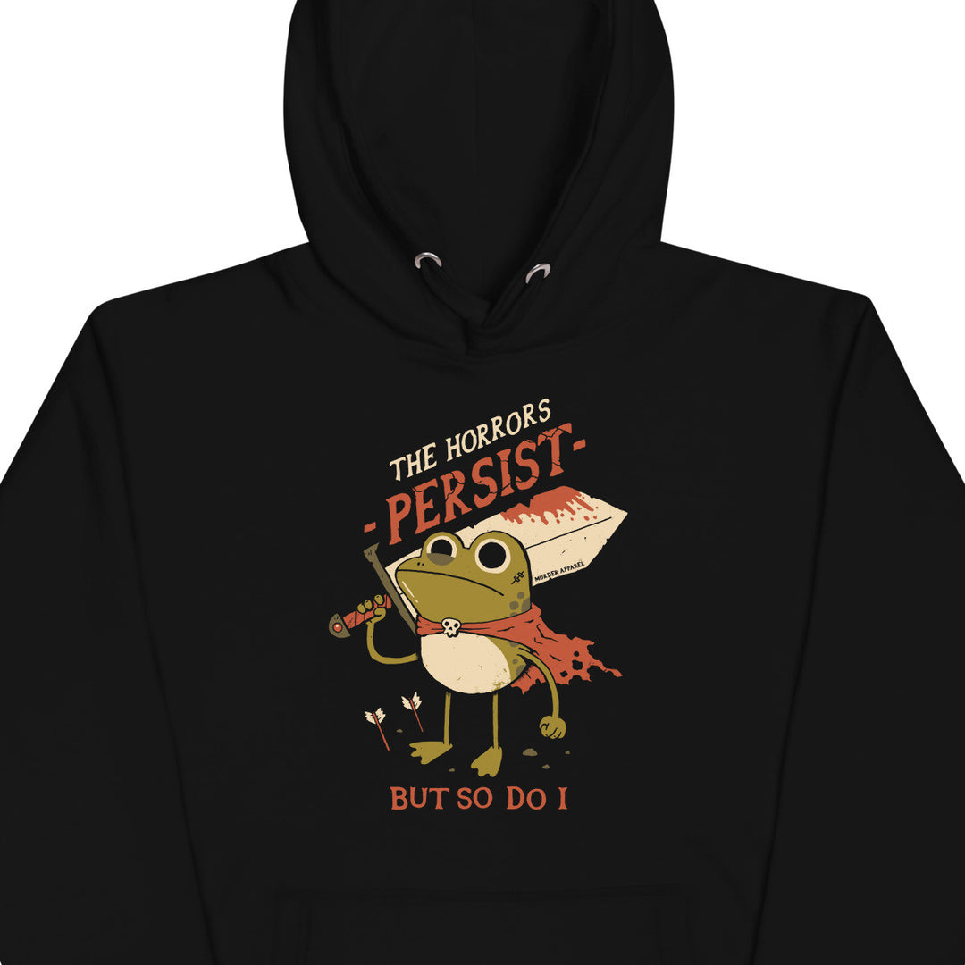 The Horrors Persist Hoodie - Murder Apparel