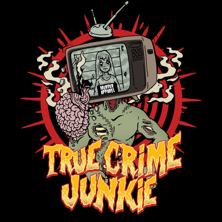 True Crime Junkie T-Shirt