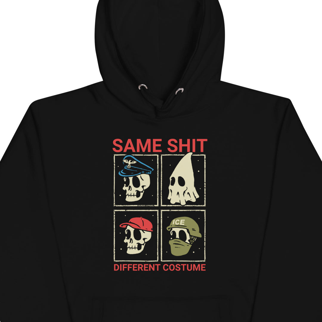 Same Shit Different Costume Hoodie - Murder Apparel