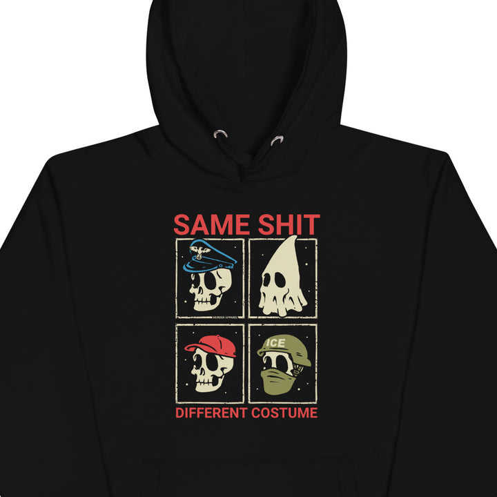Same Shit Different Costume Hoodie - Murder Apparel