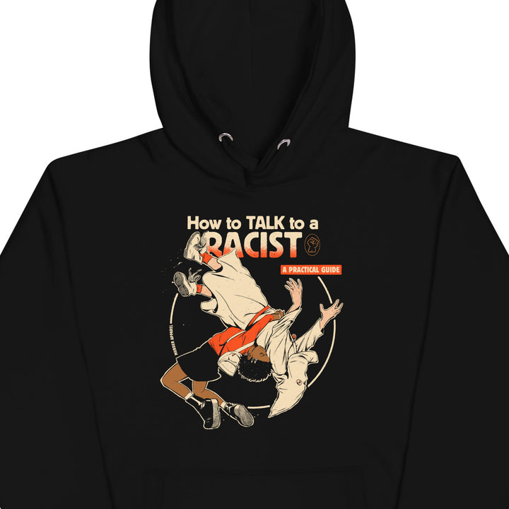 Talk To A Racist Hoodie - Murder Apparel