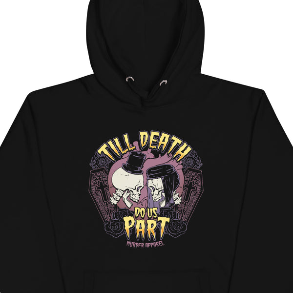 Till Death Do Us Part Hoodie – Murder Apparel