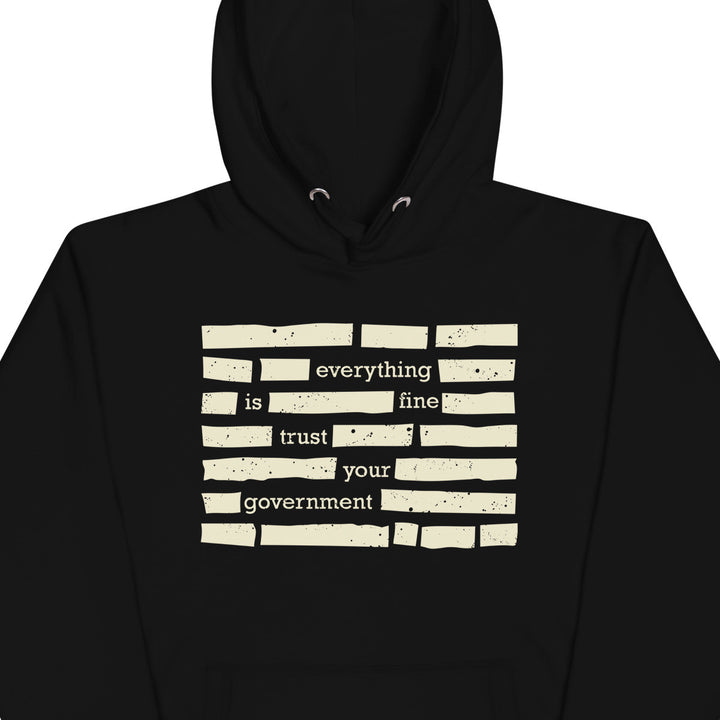 Trust Your Government Hoodie - Murder Apparel