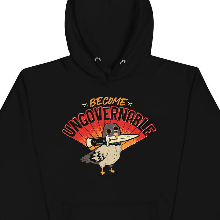 Become Ungovernable Hoodie
