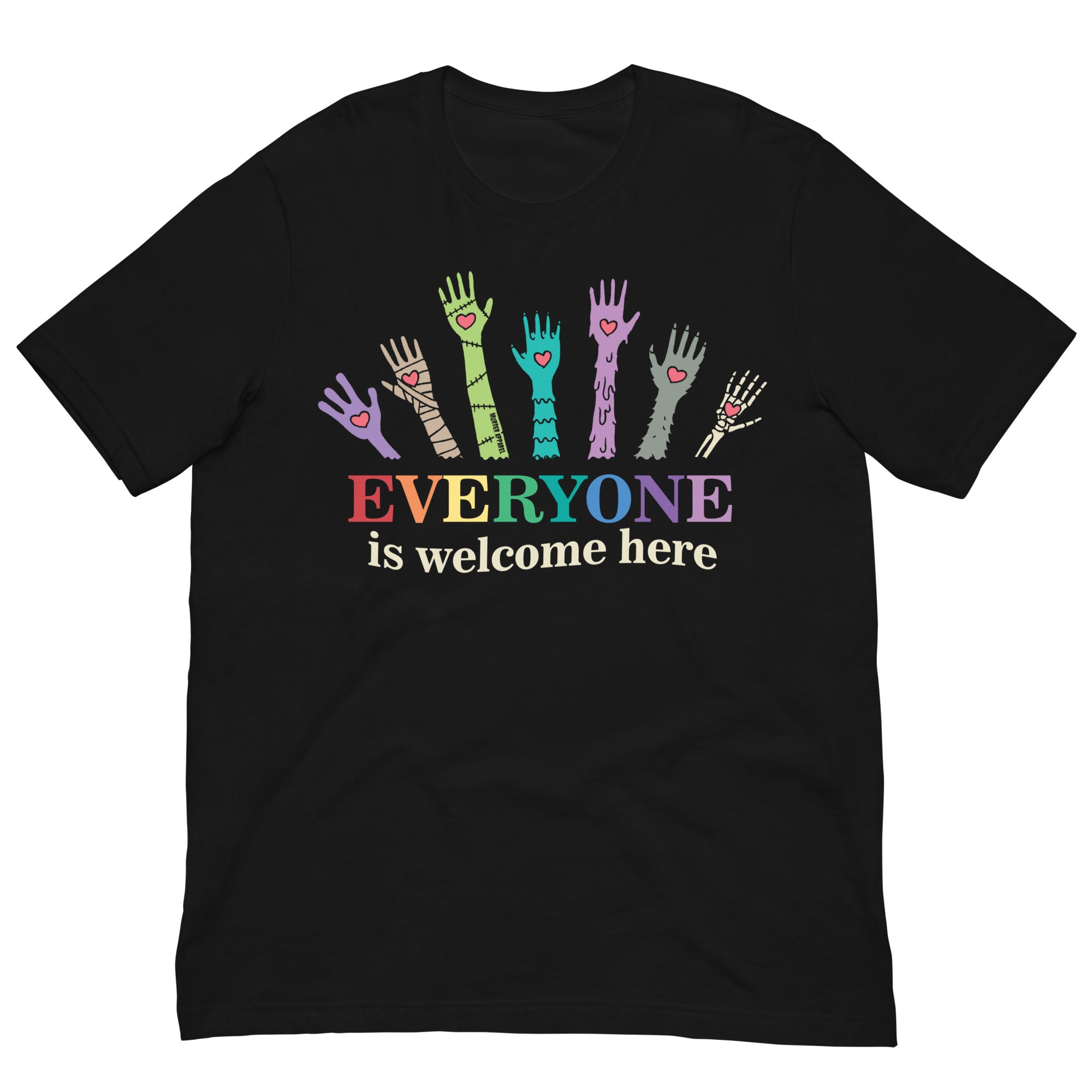 Everyone Is Welcome Here T-shirt – Murder Apparel
