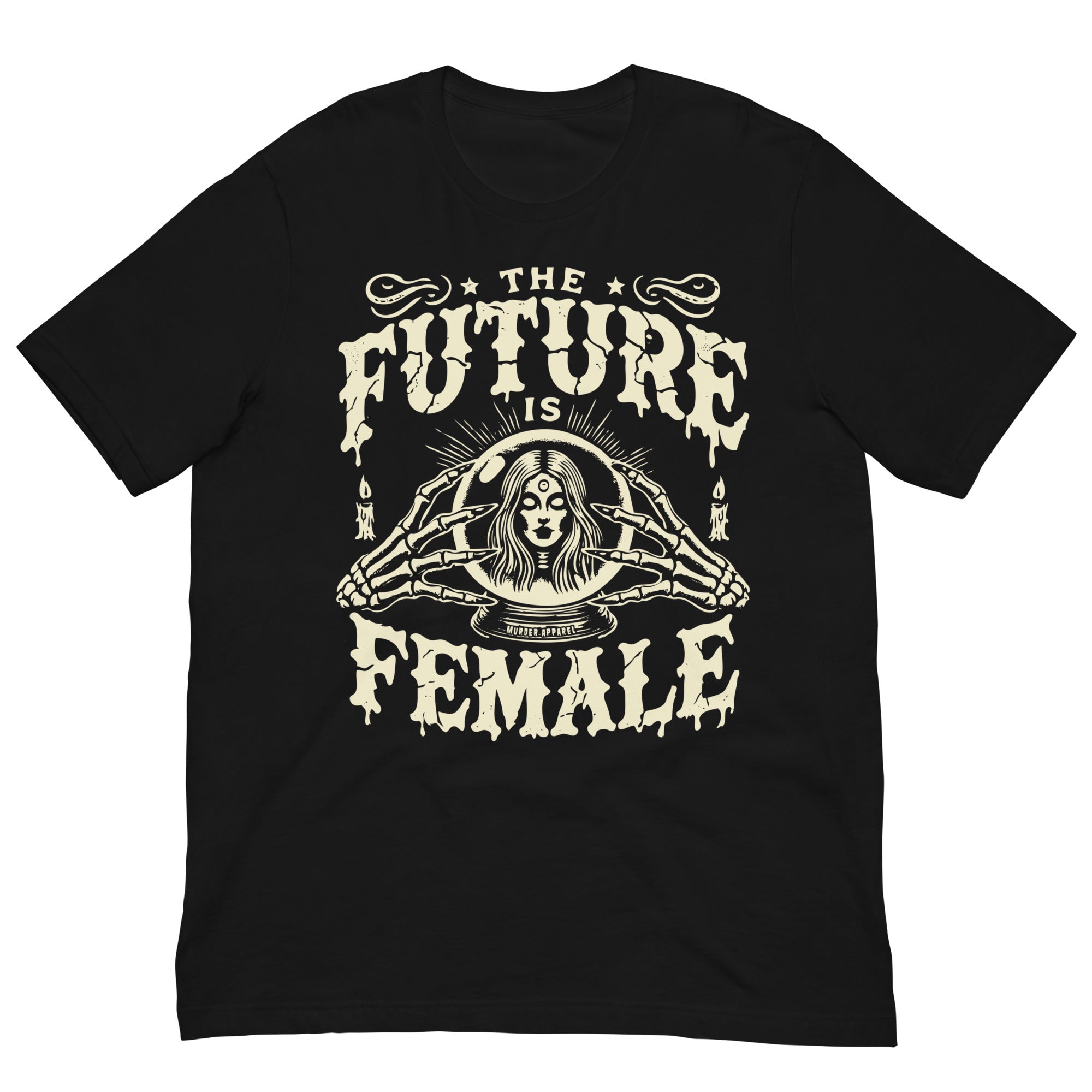 The Future Is Female T-shirt – Murder Apparel