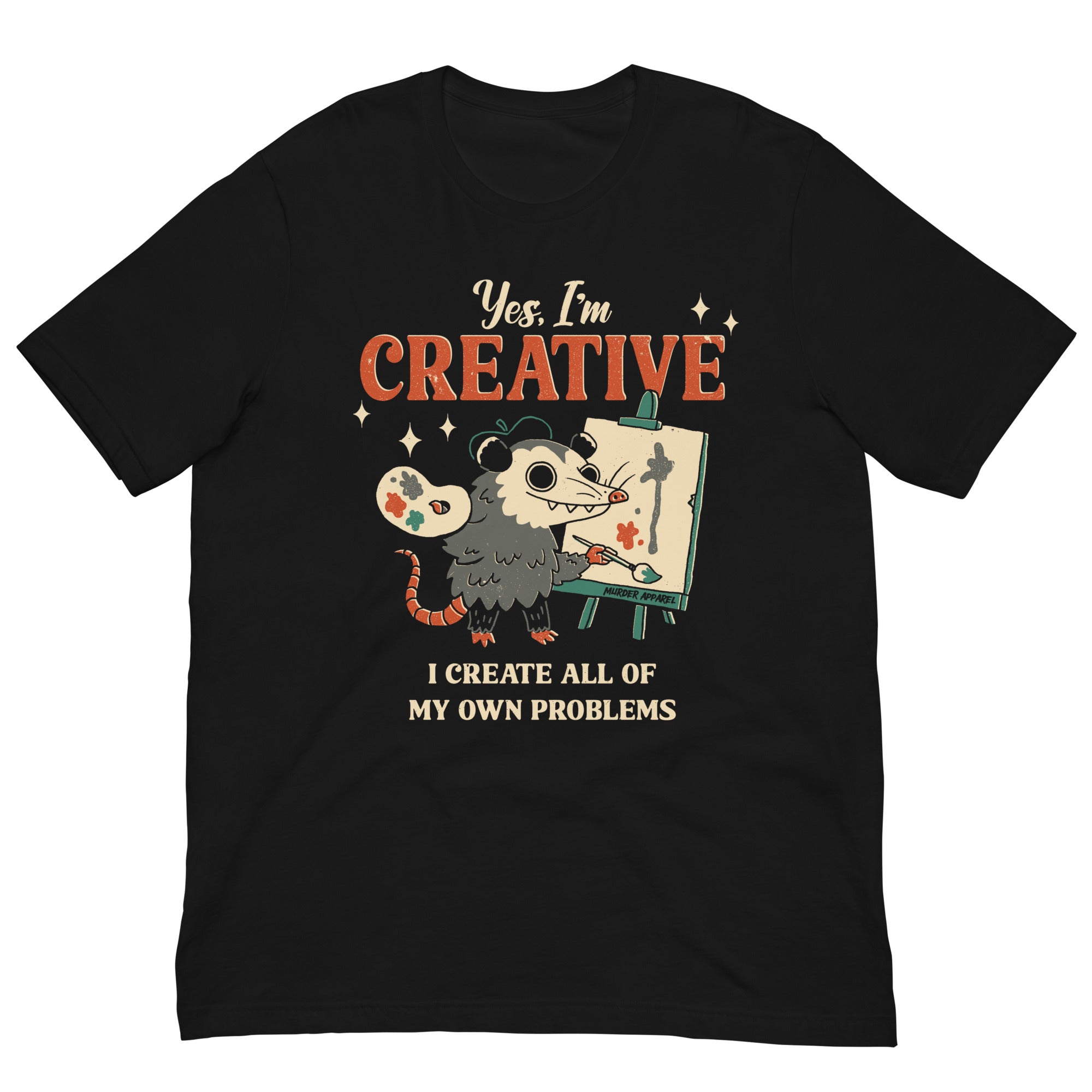 I Create My Own Problems T-shirt – Murder Apparel