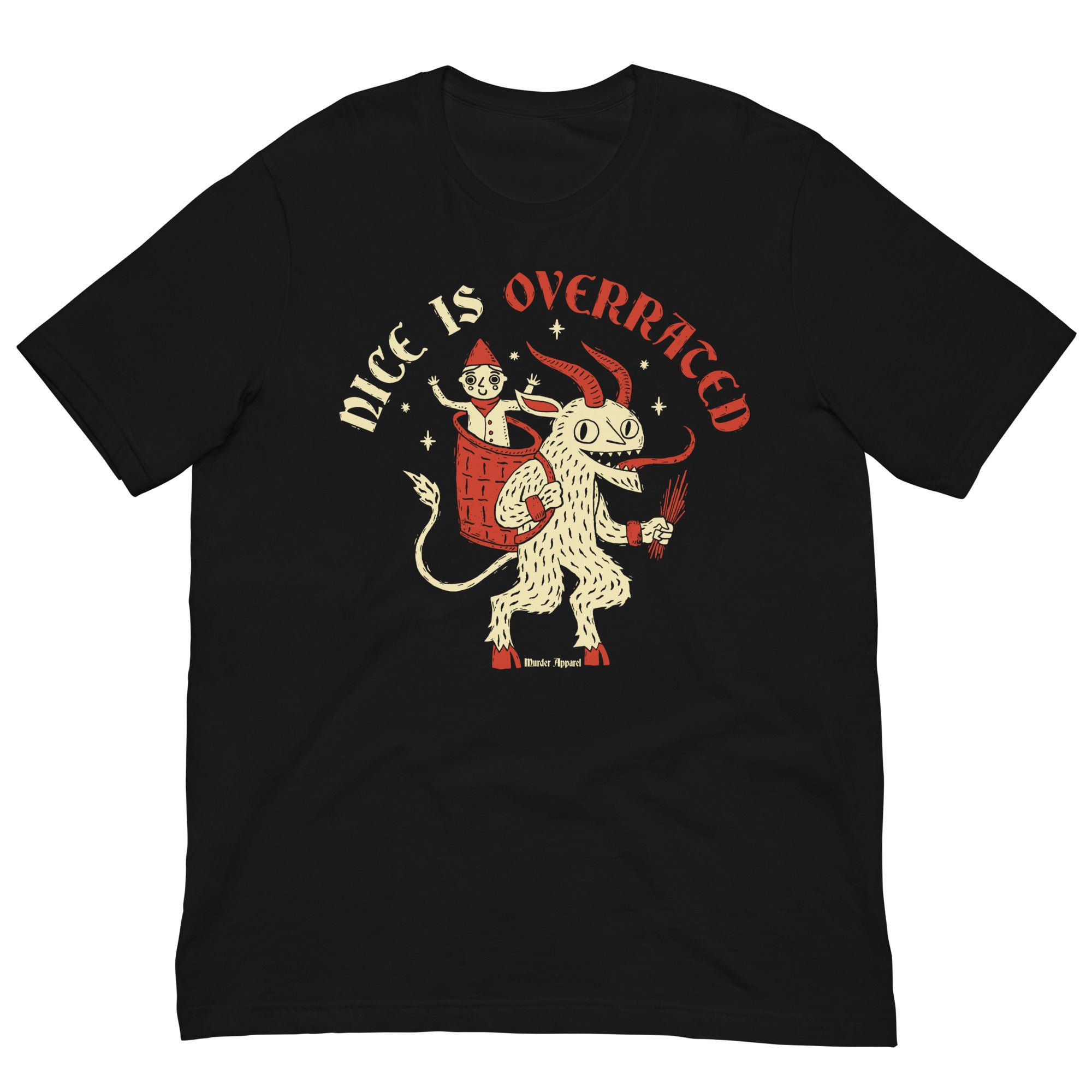 Nice Is Overrated T-shirt – Murder Apparel